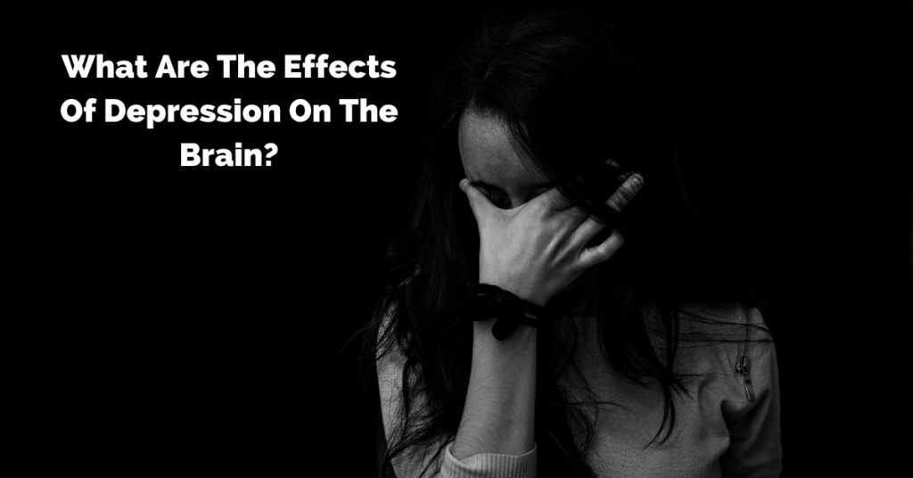 effects of depression on the brain